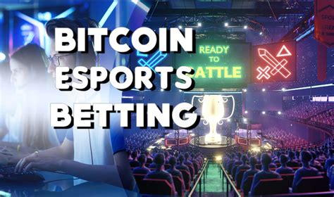 bitcoin esports betting - esports betting sites